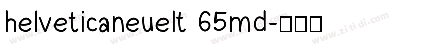helveticaneuelt 65md字体转换